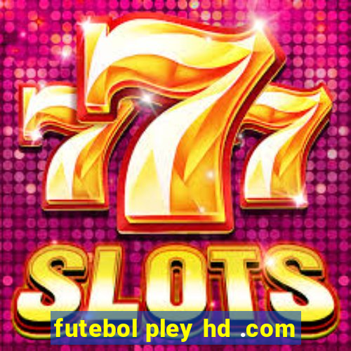 futebol pley hd .com